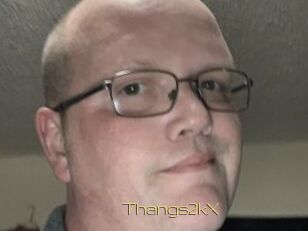 Thangs2kX