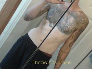 Throwin_A_Bone