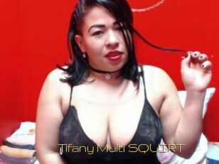 Tifany_Multi_SQUIRT