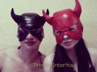 TimeToEnterYou