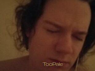 TooPale