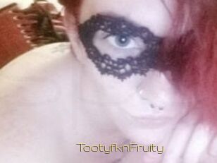 TootyfknFruity
