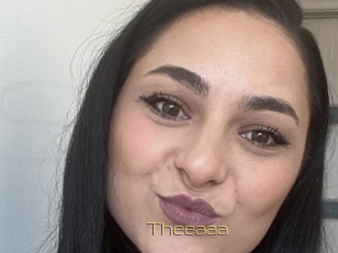 Theeaaa