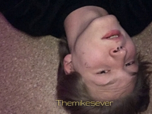 Themikesever