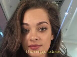 Theonlygoddess