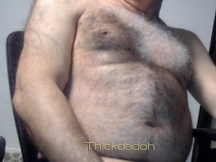 Thickdadoh