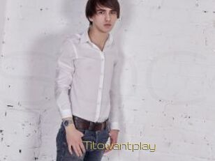 Titowantplay