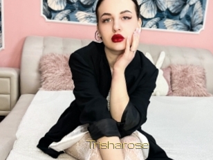 Trisharose