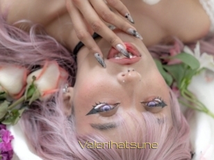 Valerihatsune