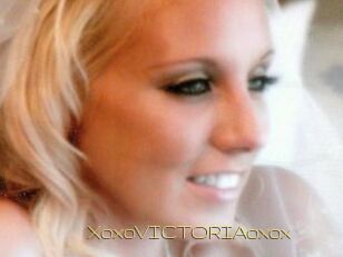 XoxoVICTORIAoxox