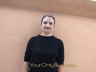 YourOnlySubmiss